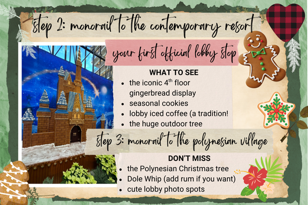Step 2: monorail to the contemporary resort. Your first official lobby stop. What to see: the iconic 4th floor gingerbread display, seasonal cookies, lobby iced coffee (a tradition!), the huge outdoor tree.
Step 3: monorail to the Polynesian village. DON’T MISS the Polynesian Christmas tree, Dole Whip (add rum if you want), cute lobby photo spots